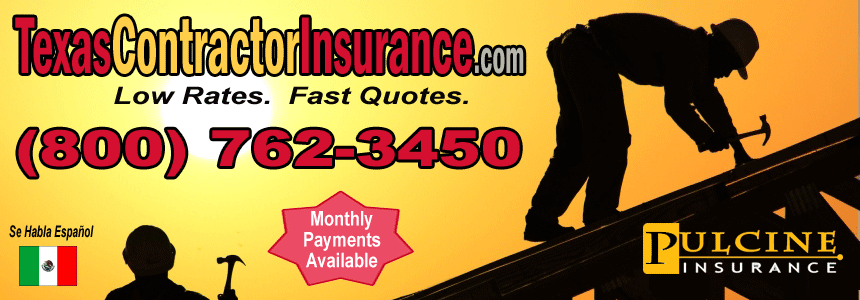 Low cost Texas Contractor Liability insurance - FAST and FREE Texas Contractor's Insurance Quotes Online!